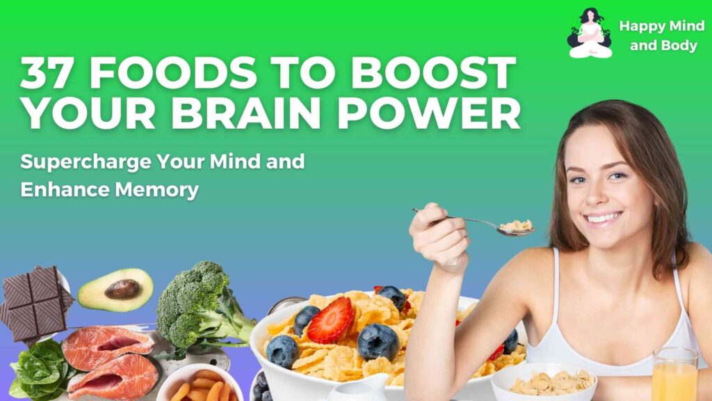 37 foods to boos your brain power